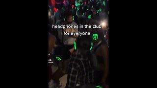 Headphones in the club