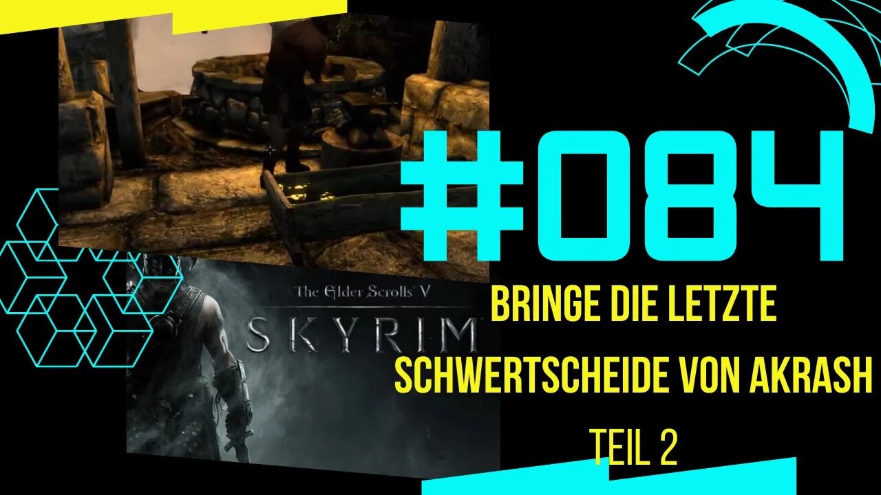 Skyrim Gameplay PC 2022 Let's Play #skyrim ⭐PART 084 👉 Bringe die letzte Schwertscheide von Akrash