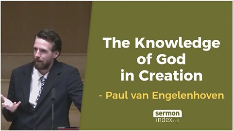 The Knowledge of God in Creation by Paul van Engelenhoven