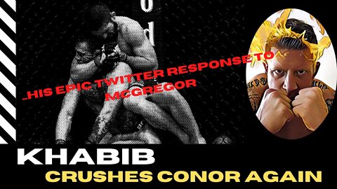 KHABIB TWITTER RESPONSE CRUSHES McGREGOR!!!