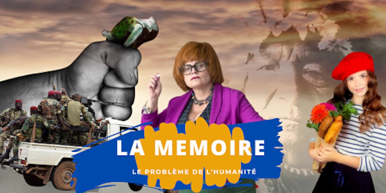 LA MEMOIRE - Le Problème des Etres Humains