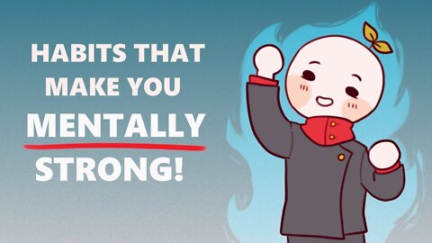 6 Healthy Habits That Make You Mentally Strong