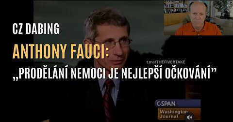 Anthony Fauci: „Pokud jste nemoc prodělali, nepotřebujete se očkovat.” (CZ DABING)