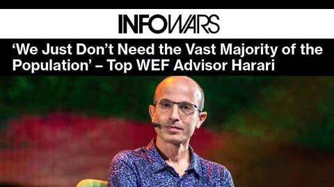 Alex Jones: Top Globalist Yuval Noah Harari Declares Humans Obsolete Ahead of Great Reset Collapse - 8/16/22