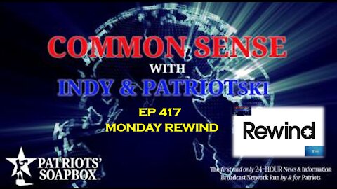 Ep. 417 Monday Rewind - The Common Sense Show