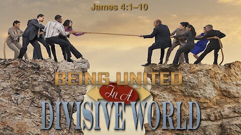 Being United in a Divisive World