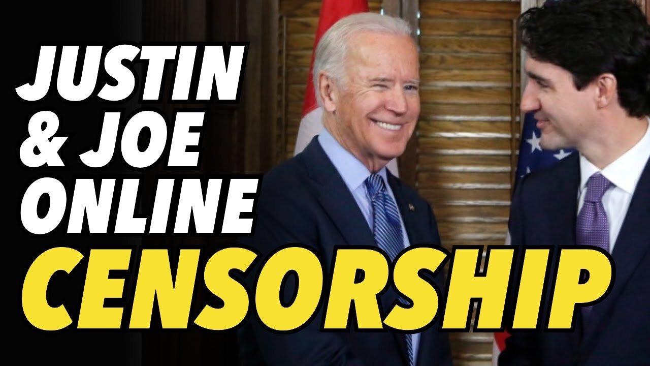 Trudeau & Biden push forward with Internet censorship