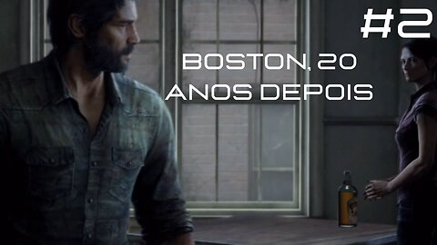 The Last Of Us - Remastered - #2 - Boston, 20 anos depois