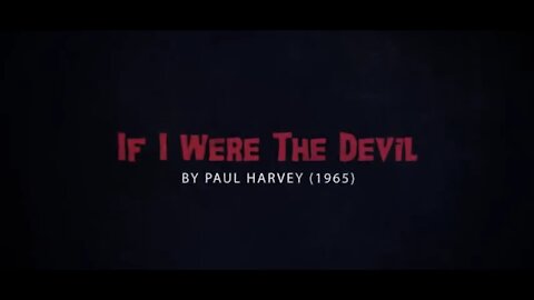 If I Were The Devil | Paul Harvey, 1965