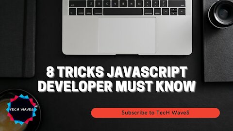 8 JavaScript Tricks - Must Know