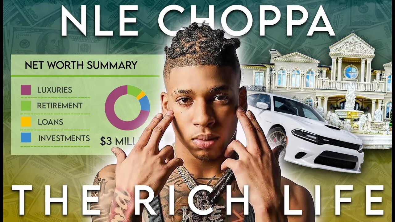 NLE Choppa | The Rich Life | How He Spends His $3 Million?