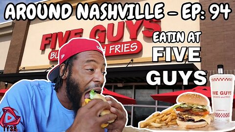 THINGS TO DO AROUND NASHVILLE - EP: 94 - EATIN AT FIVE GUYS BURGERS #f #vlog #fyp #market #people