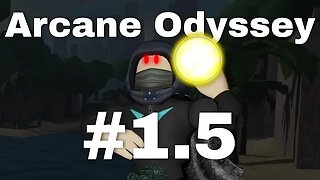 Let's Play Roblox Arcane Odyssey Episode 1.5