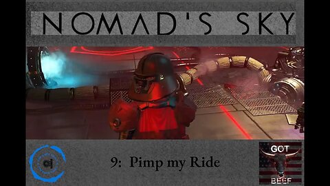 Nomad's Sky 9: Pimp my Ride