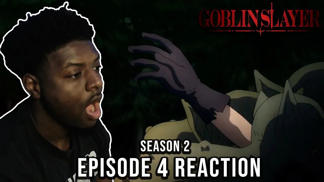 GOBLIN SLAYER SEASON 2 EPISODE 4 REACTION IN 4 MINUTES | THIS WAS SAD!