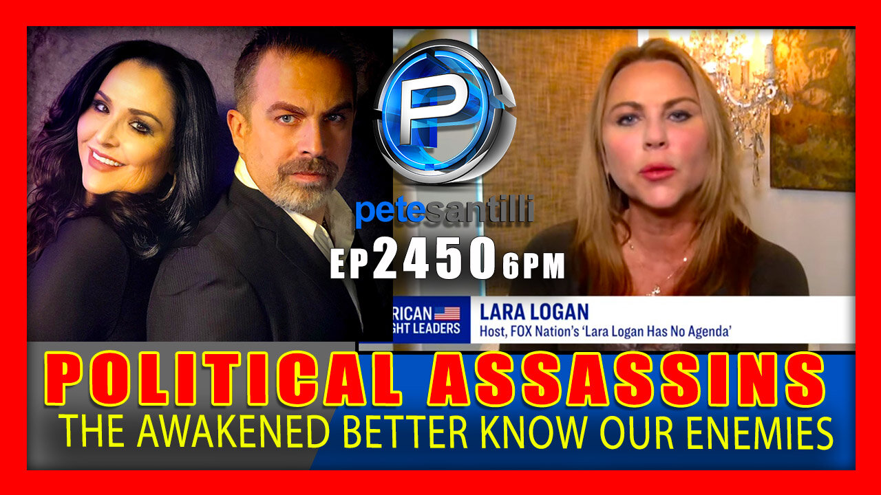 EP 2450 6PM Political Assassins,Time For The Awakened To Call Our Enemies What They Are