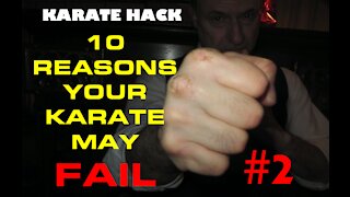 10 Reasons Your Karate May Fail, #2