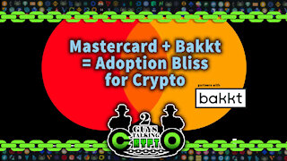 Crypto Adoption Escalates as Mastercard & Bakkt Merge Superpowers