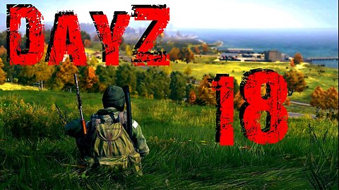 DayZ #18