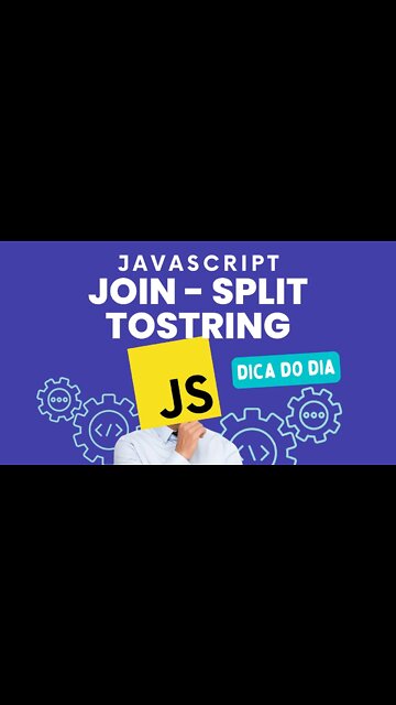 Como utilizar Join, Split e toString - #javascript
