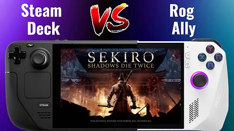 Sekiro: Shadows Die Twice | Steam Deck Vs ROG Ally | High Settings