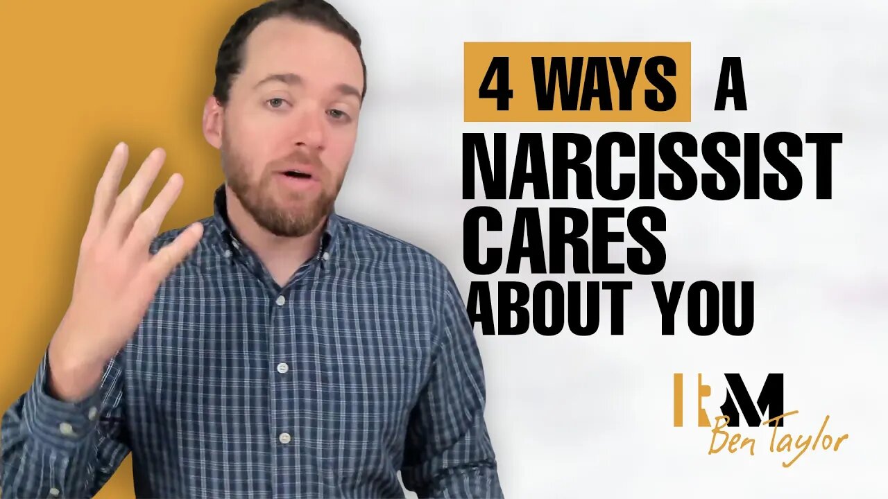 4 Ways a Narcissist Cares About You