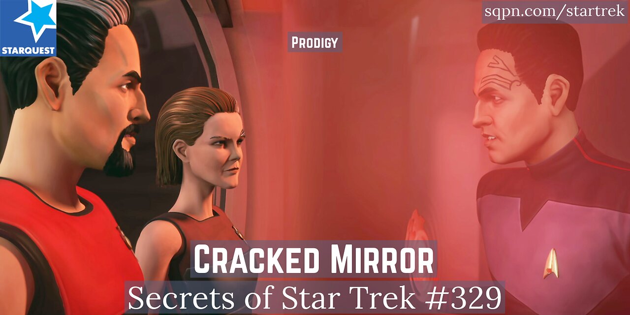 Cracked Mirror (Prodigy) - The Secrets of StarTrek