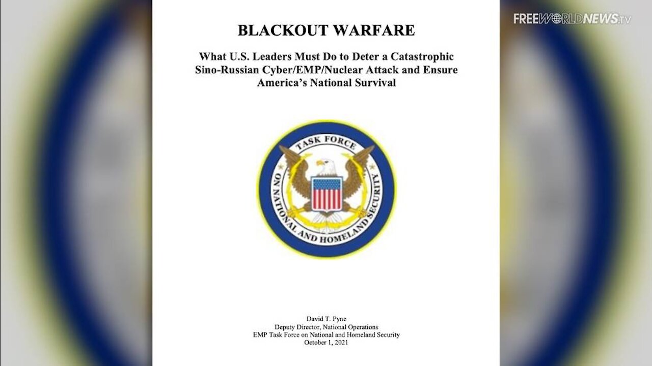 Blackout Warfare- What America Must Do To Ensure It's Survival Against EMP And Cyber Threats