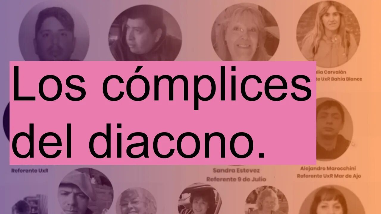 Los COMPLICES de Jorge, el FALSO DIÁCONO! ( Y DEMAS COSITAS)
