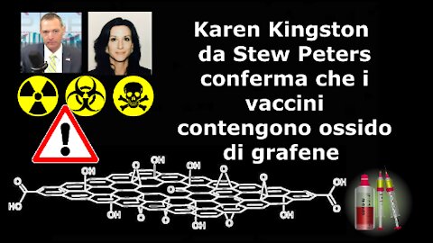 Karen Kingston da Stew Peters conferma che i vaccini contengono ossido di grafene