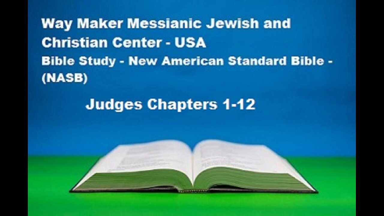 Bible Study - New American Standard Bible - NASB - Judges 1-12