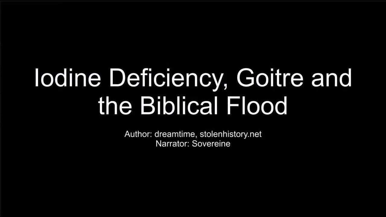 Iodine Deficiency, Goitre, and the Biblical Flood