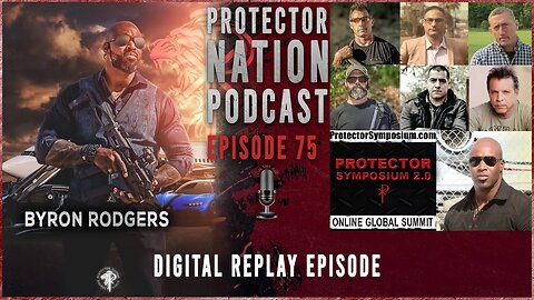 Protector Symposium 2.0 Digital Replay (Protector Nation Podcast 🎙️) EP 75