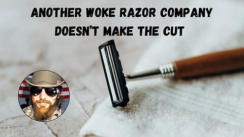 Woke Razor Company Set To Go Broke, Here's Why