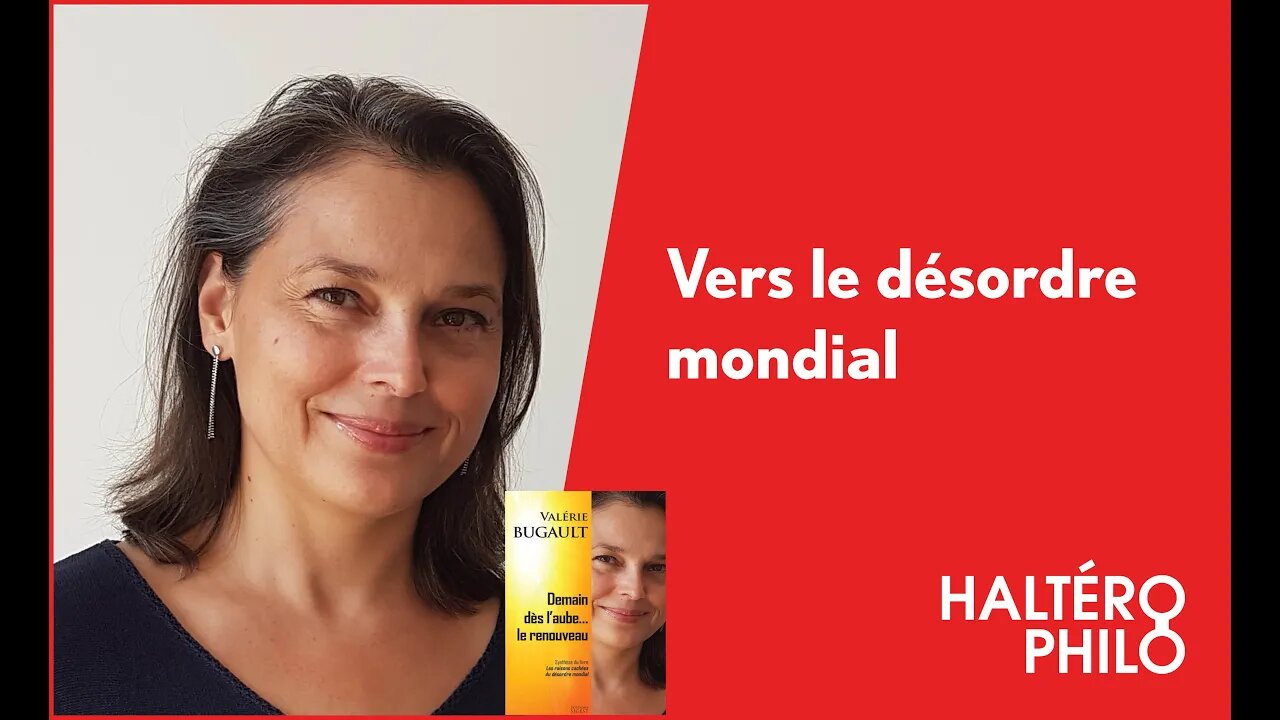 Vers le désordre mondial | Entrevue avec Valérie Bugault