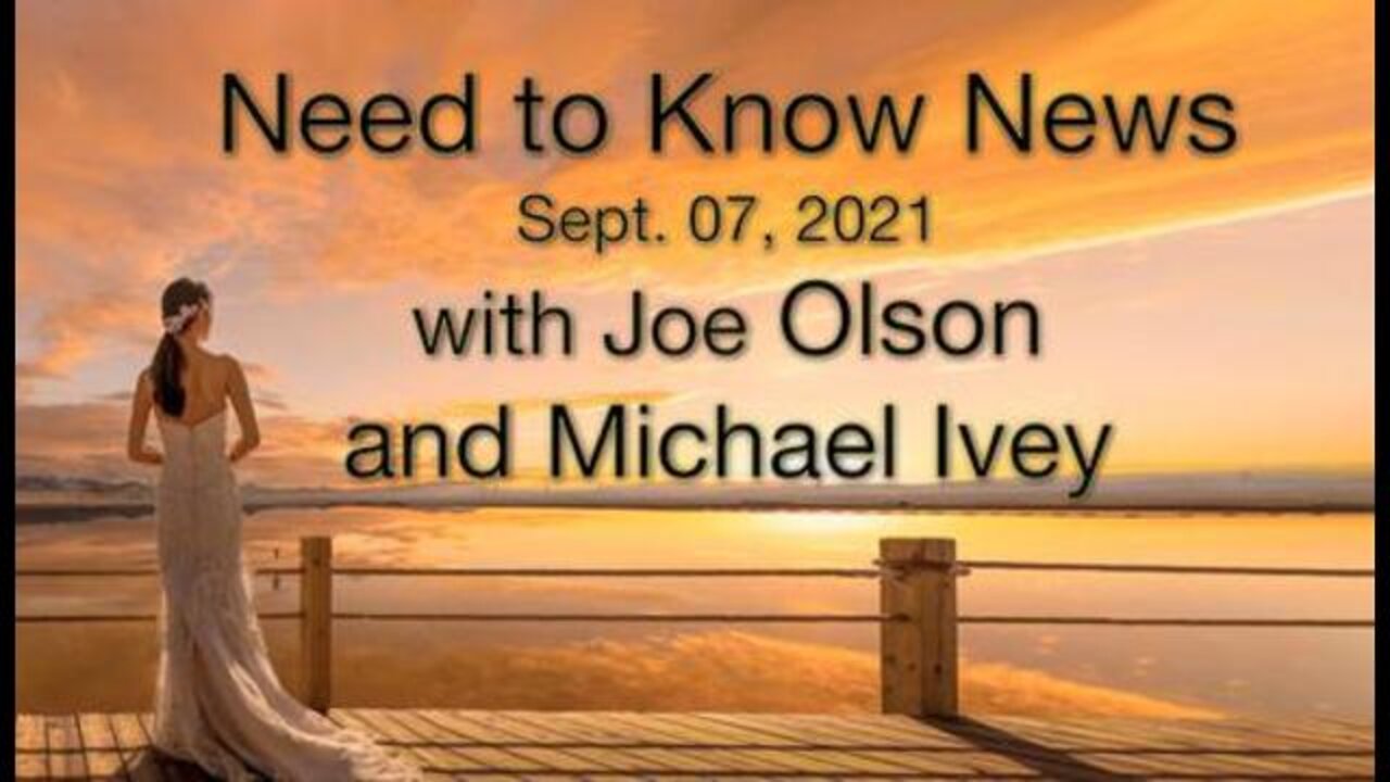 Need to Know News (7 September 2021) Texas Tuesday with Joe Olson and Michael Ivey