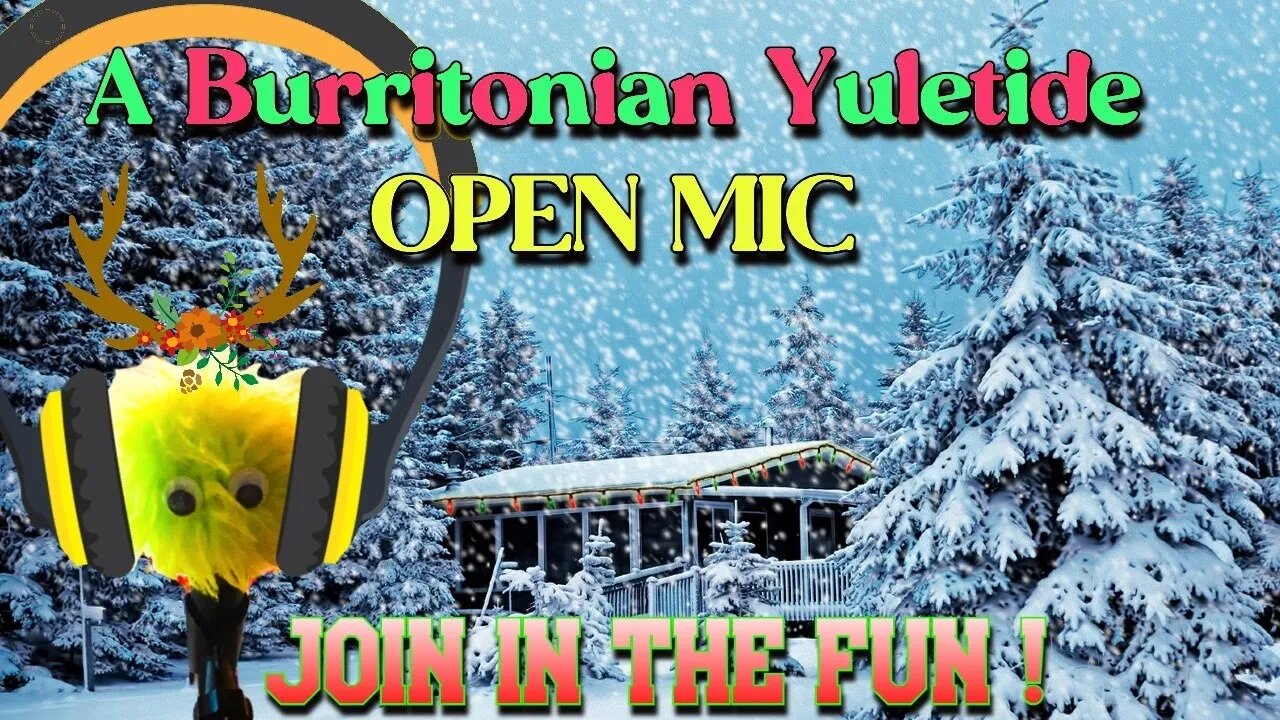 HOLIDAZE OPEN MIC - OPEN MIC FOR ALL !