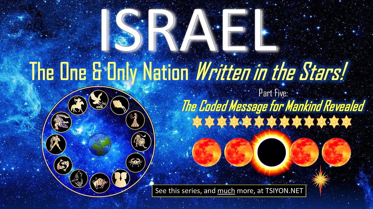 The One & Only Nation Written in the Stars - The Coded Message for Mankind Revealed