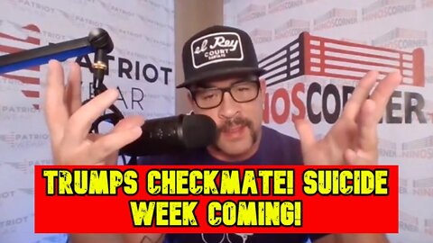 David Nino Rodriguez: Trumps Checkmate. Suicide Week Coming!