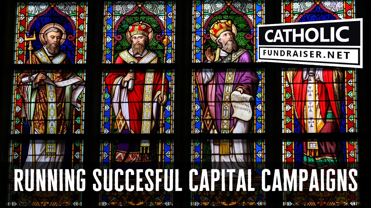 Running Successful Catholic Capital Campaigns