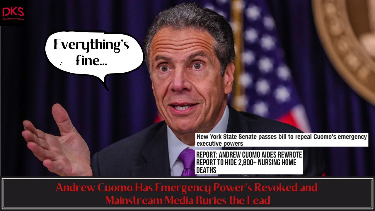 Andrew Cuomo Has Emergency Power's Revoked and Mainstream Media Buries the Lead