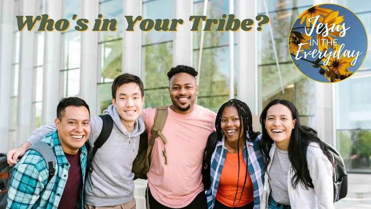 Who is Your Tribe?