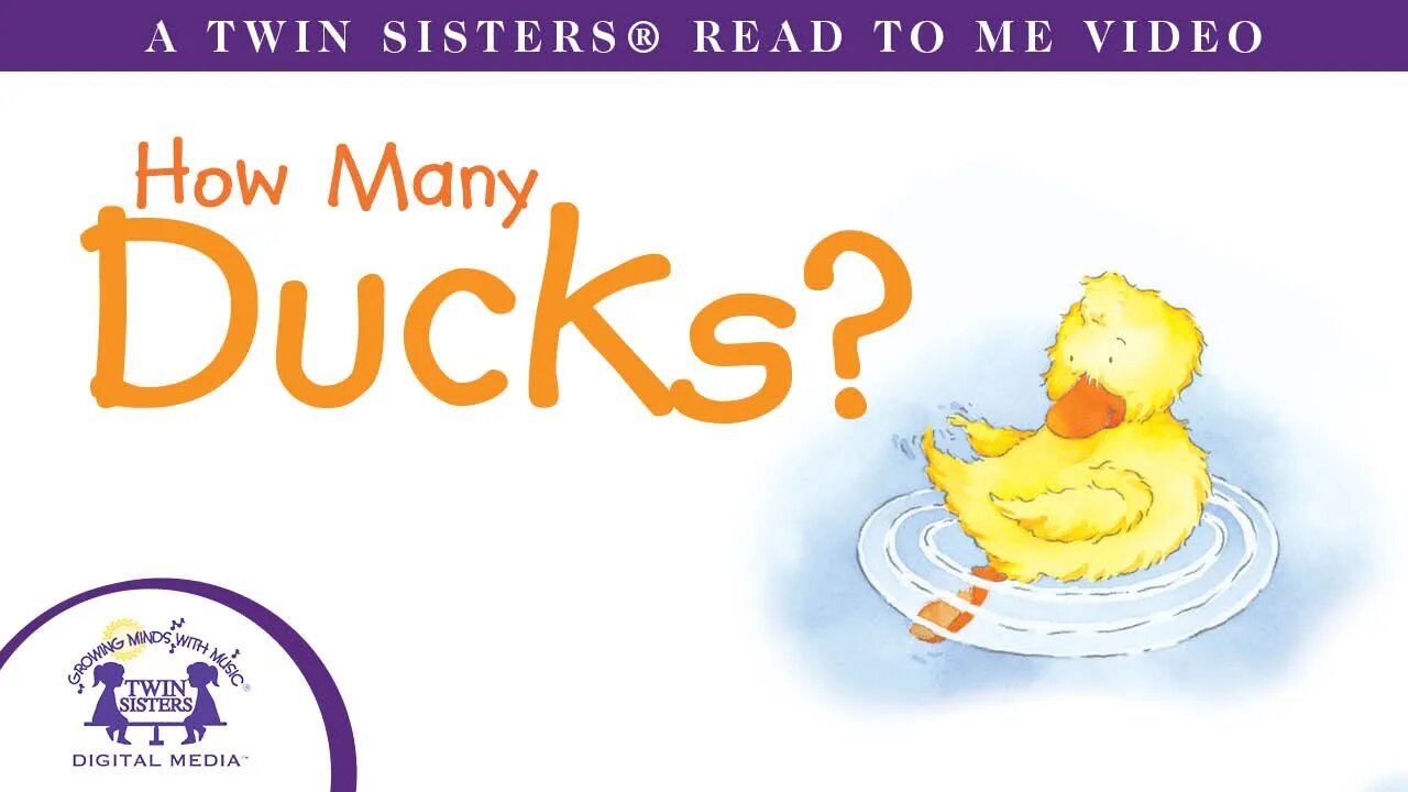 How Many Ducks - A Twin Sisters®️ Read To Me Video