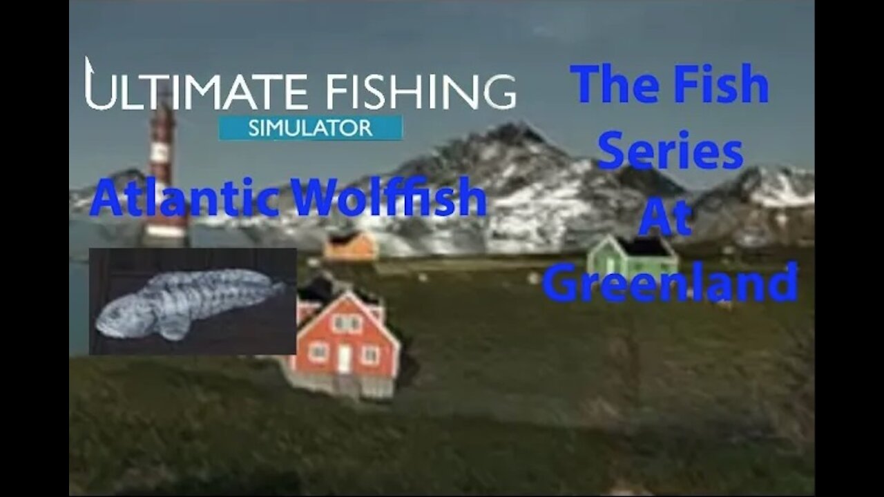 Ultimate Fishing Simulator: The Fish - Greenland - Atlantic Wolffish - [00080]