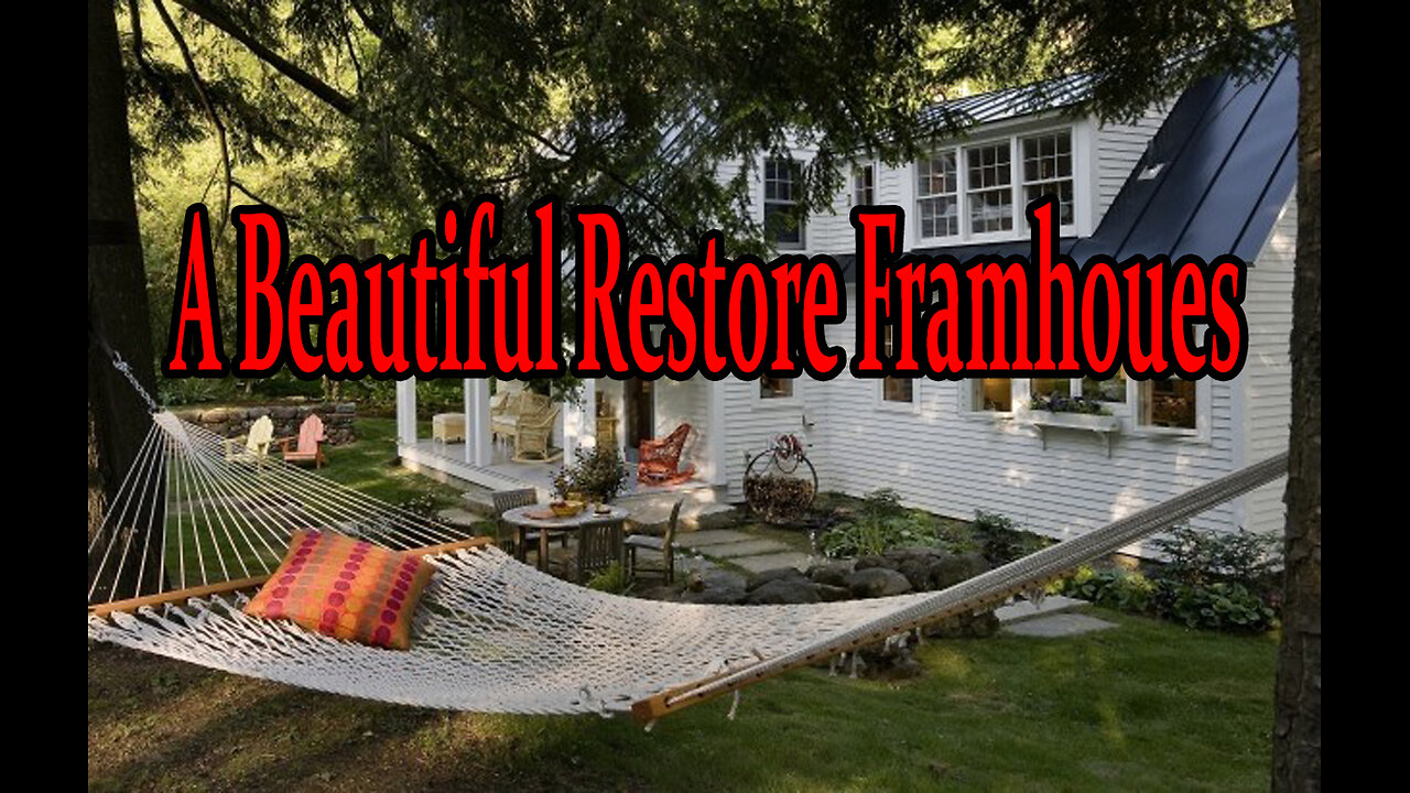 A Beautiful Restore Farmhoues.