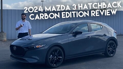 2024 Mazda 3 Hatchback Carbon Edition Review