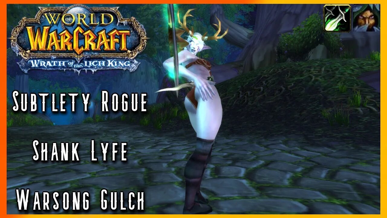 WoW WotLK Classic PvP: Rogue is Love, Rogue is Life (Subtlety Rogue) Level 80 PvP - SPP