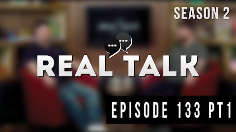 Real Talk Web Series Episode 133: “Train Wreck” Part 1