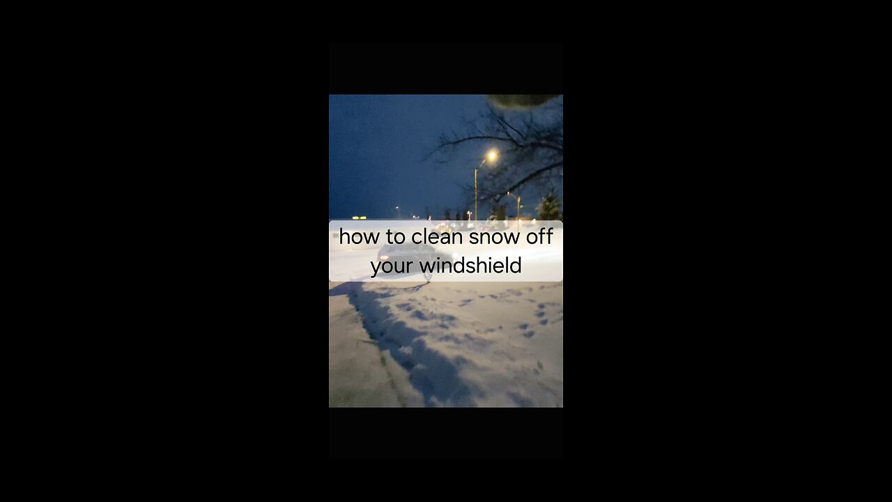 how to clean snow off your windshield