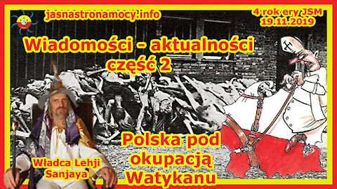 Wiadomości - aktualności część 2 - Polska pod okupacją Watykanu